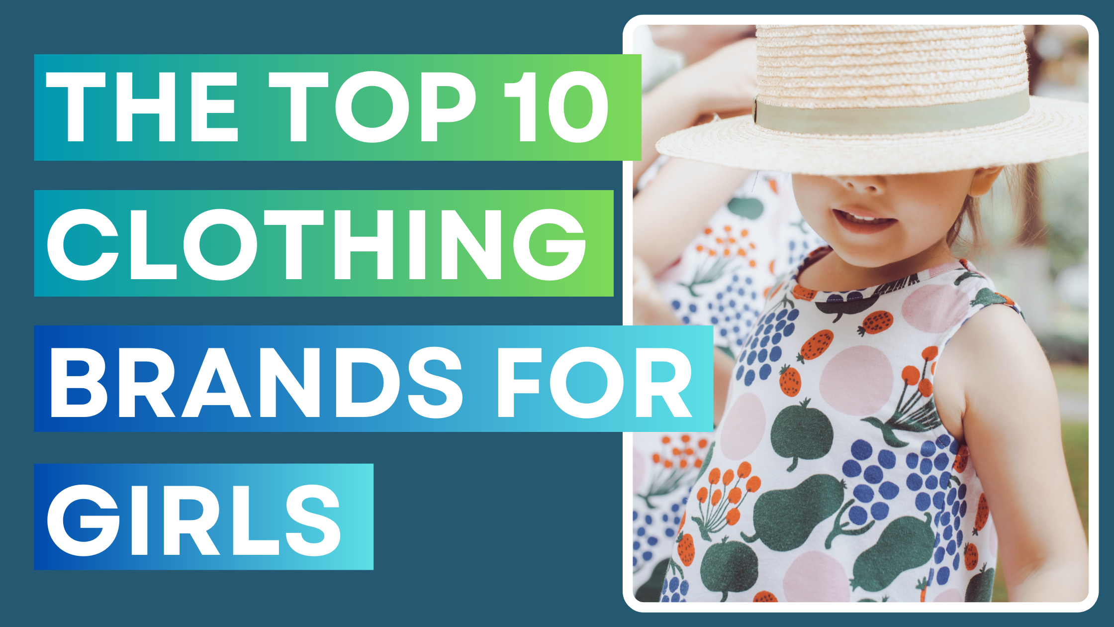 The Top 10 Clothing Brands For Girls Meant 2 Be Kids
