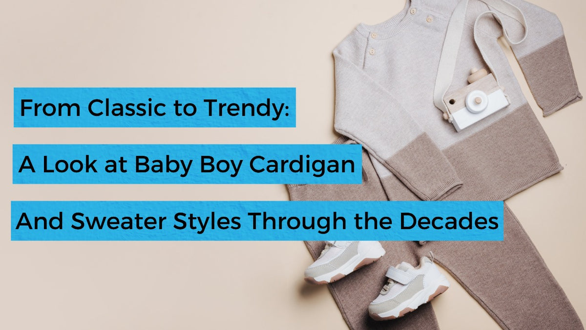 A Look at Baby Boy Cardigans and Sweater Styles Meant2BeKids