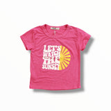 T2LOVE S/S CLASSIC FITTED TEE - HOT PINK/LET'S WATCH THE SUNSET