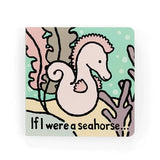 JELLYCAT BOARD BOOK - IF I WERE A SEAHORSE